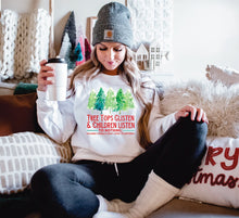 Tree Tops Glisten & Children Listen To Nothing Unisex Tee & Crewneck Sweatshirt