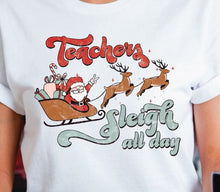 Teachers Sleigh All Day Unisex Tee & Crewneck Sweatshirt
